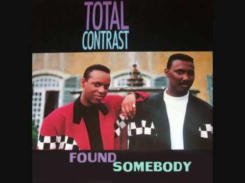 Youtube: Found Somebody - Total Contrast