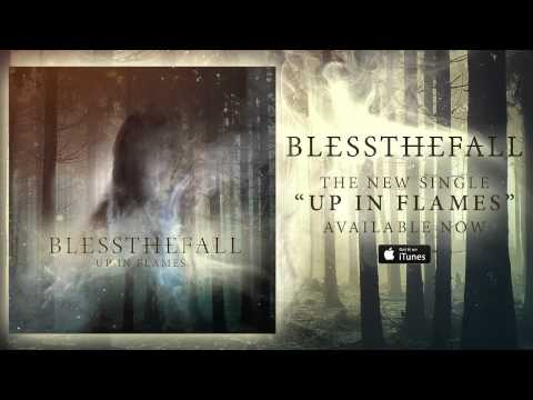 Youtube: Blessthefall - Up In Flames (Official Stream)