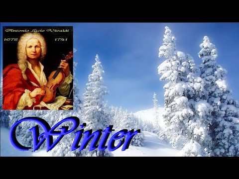 Youtube: ANTONIO VIVALDI -  L 'Inverno (Winter - full version )