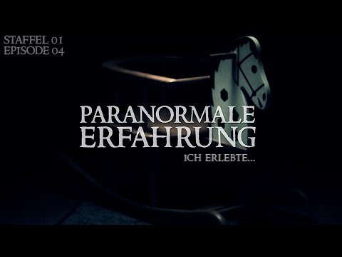 Youtube: Paranormale Erfahrung - Ich erlebte... (S01E04)