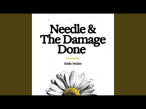 Youtube: Needle and The Damage Done