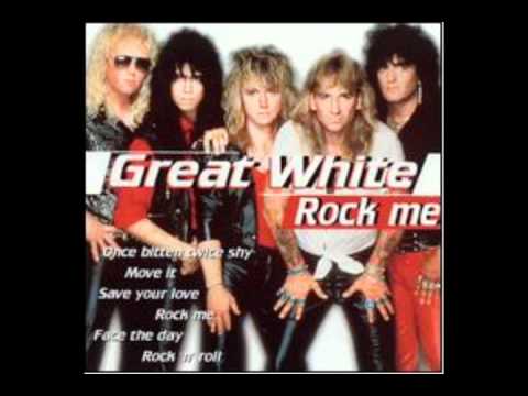 Youtube: Rock Me - Great White