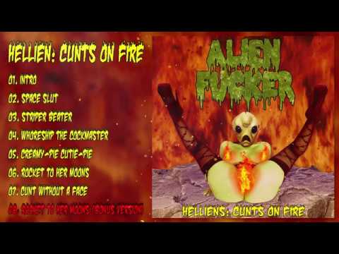 Youtube: Alien Fucker - Helliens: Cunts On Fire [Full EP] 2020