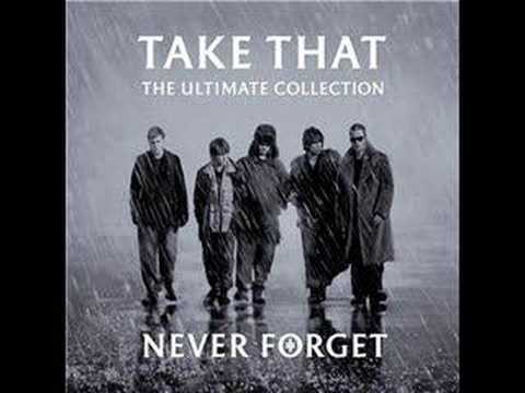 Youtube: Take That - Never Forget