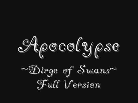 Youtube: Apocalypse ~Dirge of Swans~ Full version
