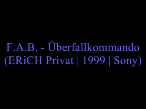 Youtube: F.A.B. - Überfallkommando