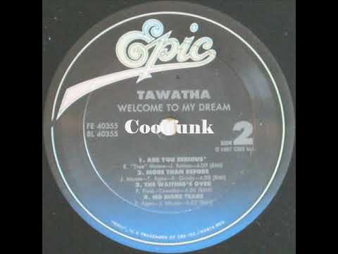 Youtube: Tawatha - More Than Before (1987)