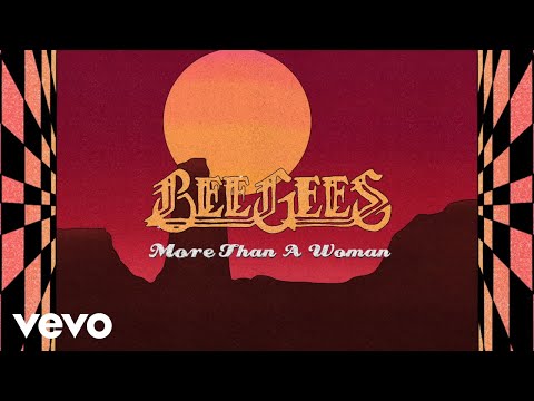 Youtube: Bee Gees - More Than A Woman (Lyric Video)