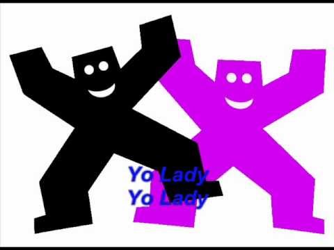 Youtube: Yo Lady - Yo Lady.wmv