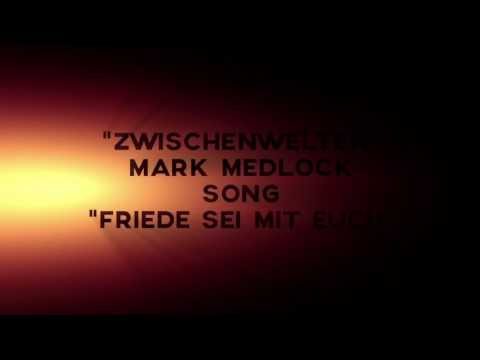 Youtube: Mark Medlock "Friede sei mit euch"