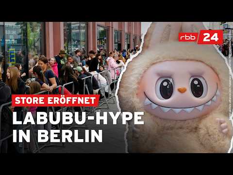 Youtube: Riesenschlange vor Labubu-Store: So lange stehen Fans für Plüschmonster an