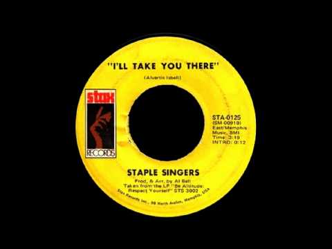Youtube: The Staple Singers - I'll Take You There [Full Length Version]