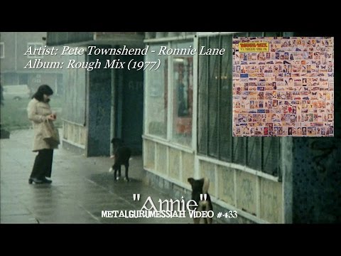 Youtube: Annie - Pete Townshend & Ronnie Lane (1977) FLAC HD Video