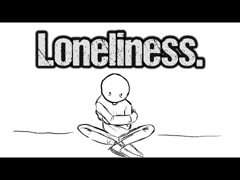 Youtube: Life Sucks - Loneliness.