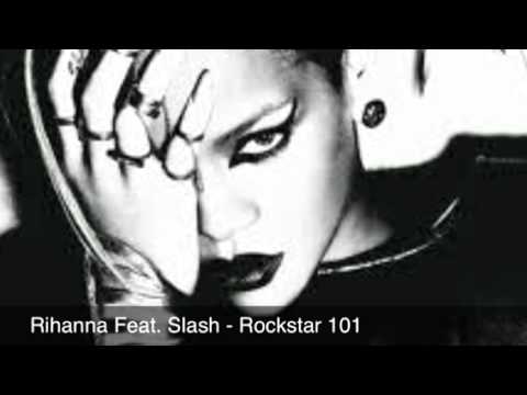Youtube: Rihanna - Rockstar 101 Feat. Slash Lyrics (Explicit)