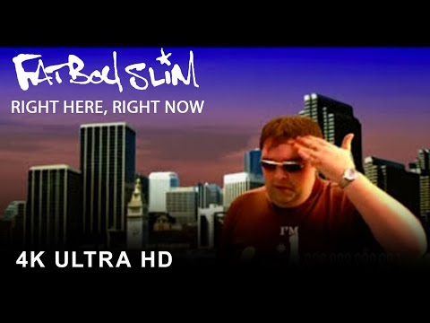Youtube: Fatboy Slim - Right Here, Right Now [Official 4K Video]