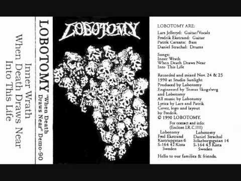 Youtube: Lobotomy - When Death Draws Near (Full Demo)