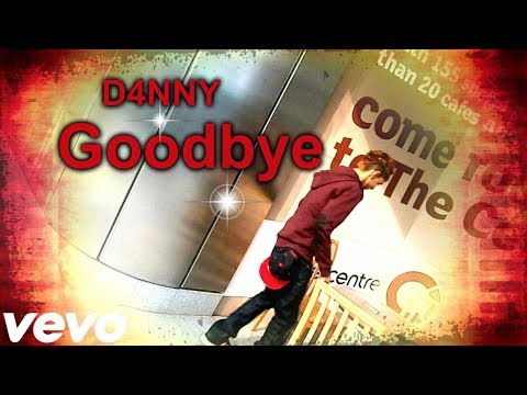 Youtube: D4NNY - Goodbye (Official Music Video)