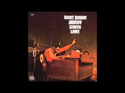 Youtube: jimmy smith root down
