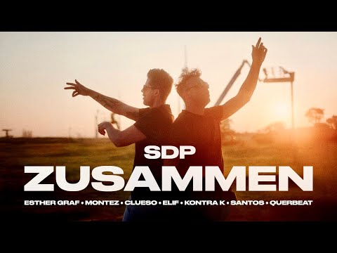 Youtube: SDP - Zusammen (feat. Esther Graf, Montez, Clueso, Elif, Kontra K, Santos, Querbeat)