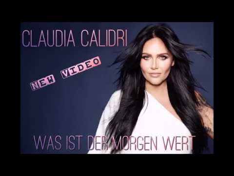 Youtube: Claudia Calidri "Was ist der Morgen wert" Video