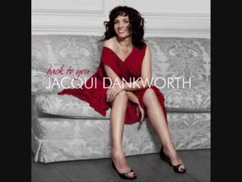 Youtube: Jacqui Dankworth - Alone with a heart