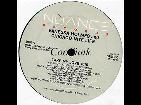 Youtube: Vanessa Holmes & Chicago Nite Life - Take My Love (12 inch 1985)