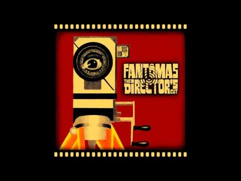 Youtube: Fantômas - The Director's Cut (2001) [Full Album]