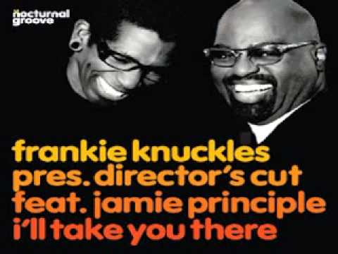 Youtube: Frankie Knuckles Feat. Jamie Principle ‎-- I'll Take You There