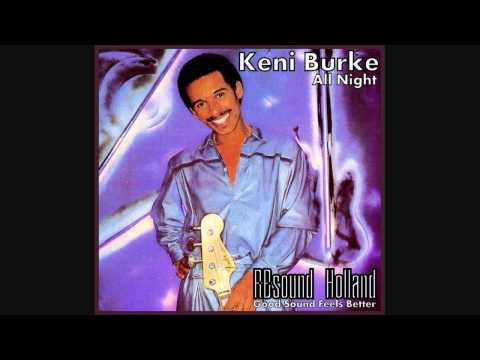 Youtube: Keni Burke - All Night  (long album version) HQsound