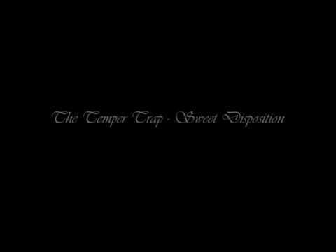 Youtube: The Temper Trap - Sweet Disposition HQ
