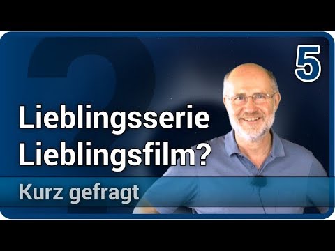 Youtube: Wie heißt deine Lieblingsserie oder dein Lieblingsfilm? • Kurz gefragt: Urknall, Weltall, Leben