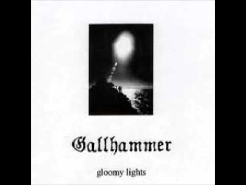 Youtube: GALLHAMMER - Gloomy Lights (FULL ALBUM)