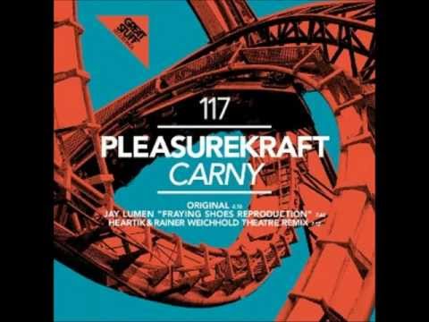 Youtube: Pleasurekraft - Carny (Original Mix)