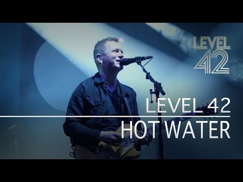 Youtube: Level 42 - Hot Water (Eternity Tour 2018)
