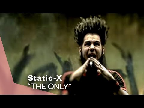 Youtube: Static-X - The Only (Official Music Video) | Warner Vault