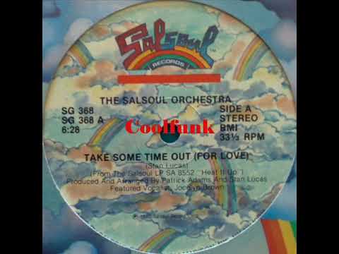 Youtube: The Salsoul Orchestra - Take Some Time Out (For Love)  (Original 12" Mix 1982)