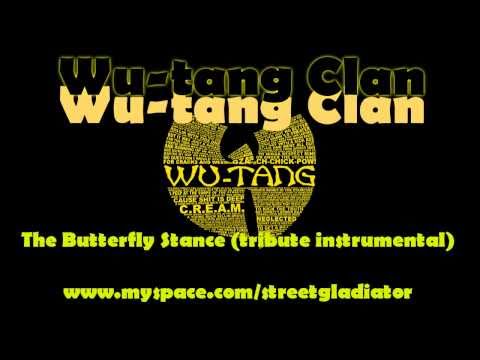 Youtube: WU-TANG CLAN 2011 NEW BUTTERFLY STANCE(TRIBUTE INSTRUMENTAL)http://www.streetgprod.com/