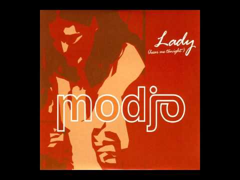 Youtube: Modjo - Lady (Hear Me Tonight) (Radio Edit) (HQ)