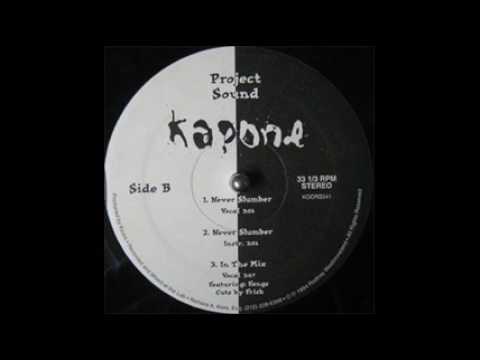 Youtube: Kapone - Never Slumber