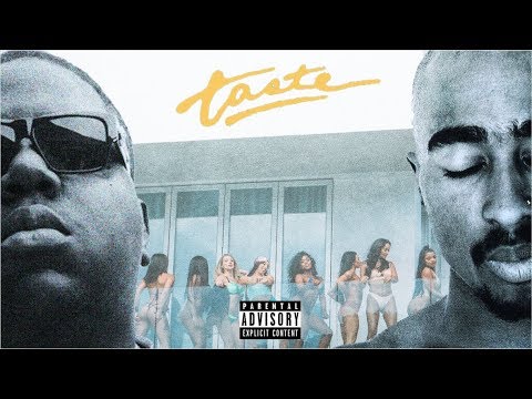 Youtube: 2Pac & Notorious B.I.G. - Taste (Remix) ft. Tyga, Offset