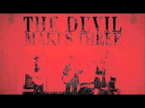 Youtube: The Devil Makes Three - Old Number 7
