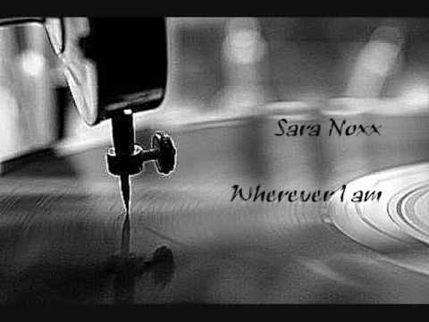 Youtube: Sara Noxx - Wherever I am