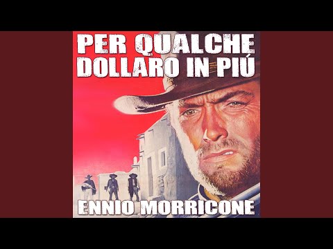 Youtube: For a Few Dollars More (Main Theme)