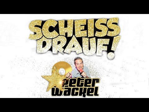 Youtube: Scheiss drauf! - Peter Wackel (offizielles Video)