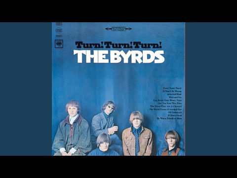 Youtube: Turn! Turn! Turn! (To Everything There Is a Season)