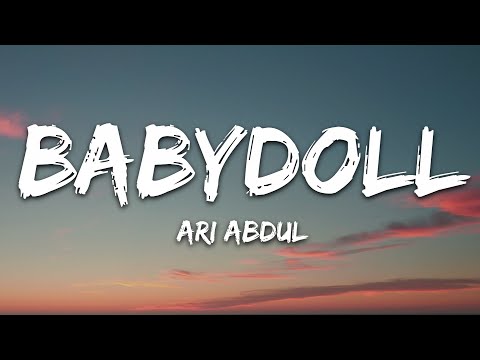 Youtube: Ari Abdul - BABYDOLL (Lyrics)