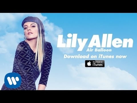Youtube: Lily Allen | Air Balloon (Official Video)