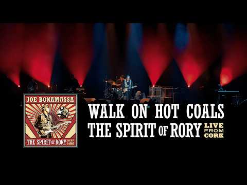 Youtube: Joe Bonamassa - "Walk On Hot Coals" - The Spirit of Rory Live From Cork