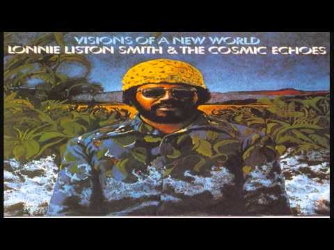 Youtube: Lonnie Liston Smith & The Cosmic Echoes - A Chance for Peace
